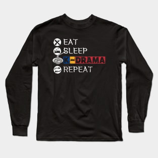 Eat Sleep K-Drama Repeat Long Sleeve T-Shirt